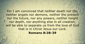 Romans 8:38-39